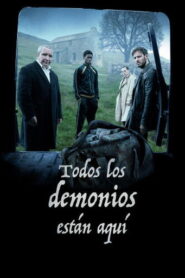 Todos los demonios están aquí