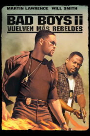 Bad Boys II: vuelven más rebeldes