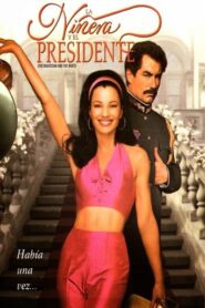 La Niñera y el Presidente