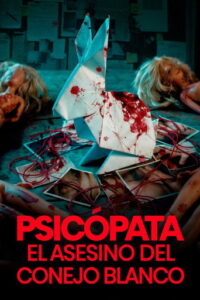 Carátula de la película Psicópata: El Asesino del Conejo Blanco